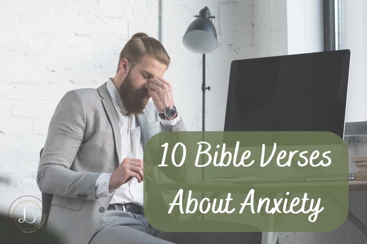 10 Bible Verses About Anxiety Journey Together